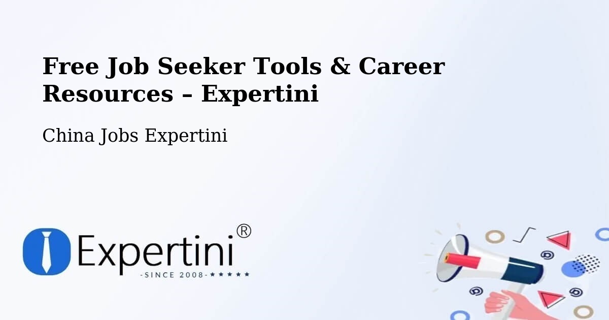 Free Job Seeker Tools & Career Resources – Baoding - Baoding, China Jobs Expertini
