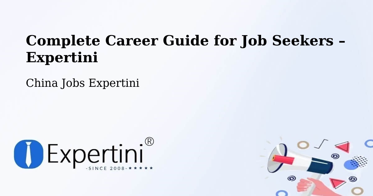 Career Guide for Job Seekers – Baoding - Baoding, China Jobs Expertini