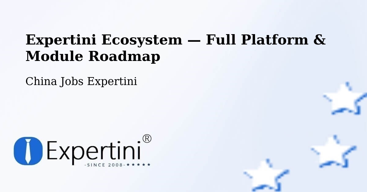 Expertini Ecosystem — Full Platform & Module Roadmap – Baoding