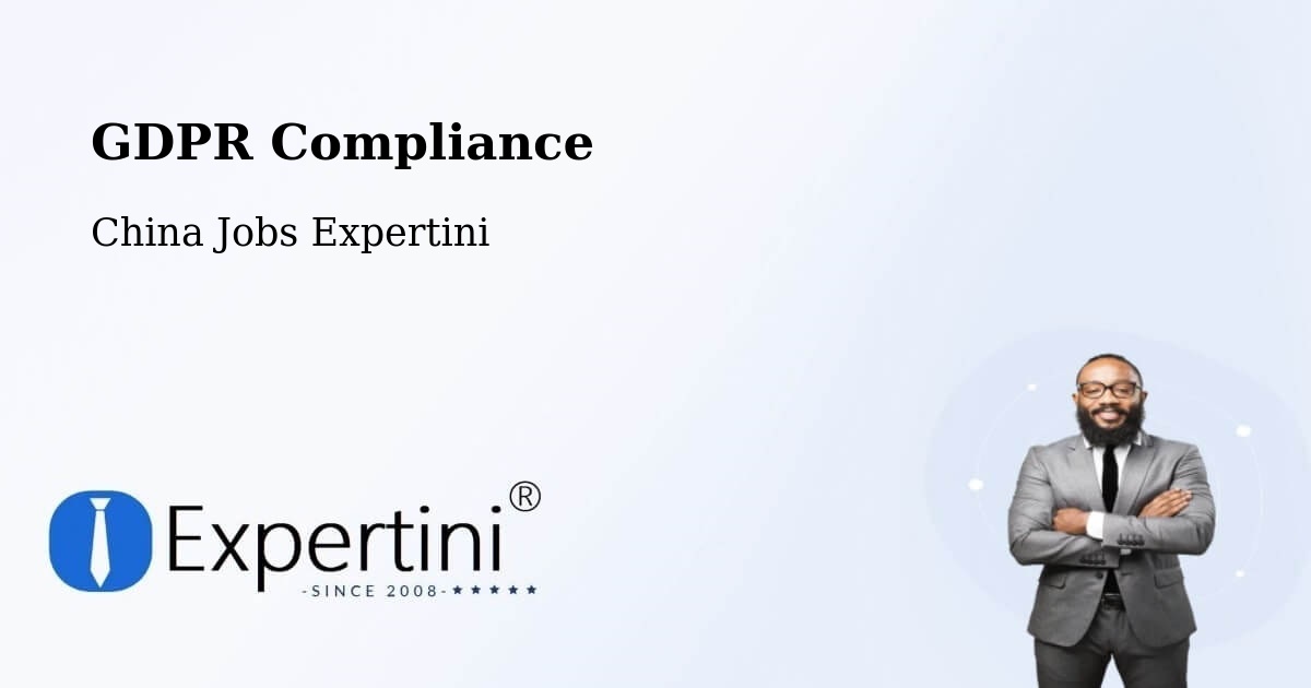 EU GDPR Compliance Statement – Baoding - China Jobs Expertini