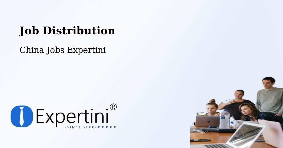 Multi-Channel Job Distribution & Job Board Posting in Baoding - China Jobs Expertini