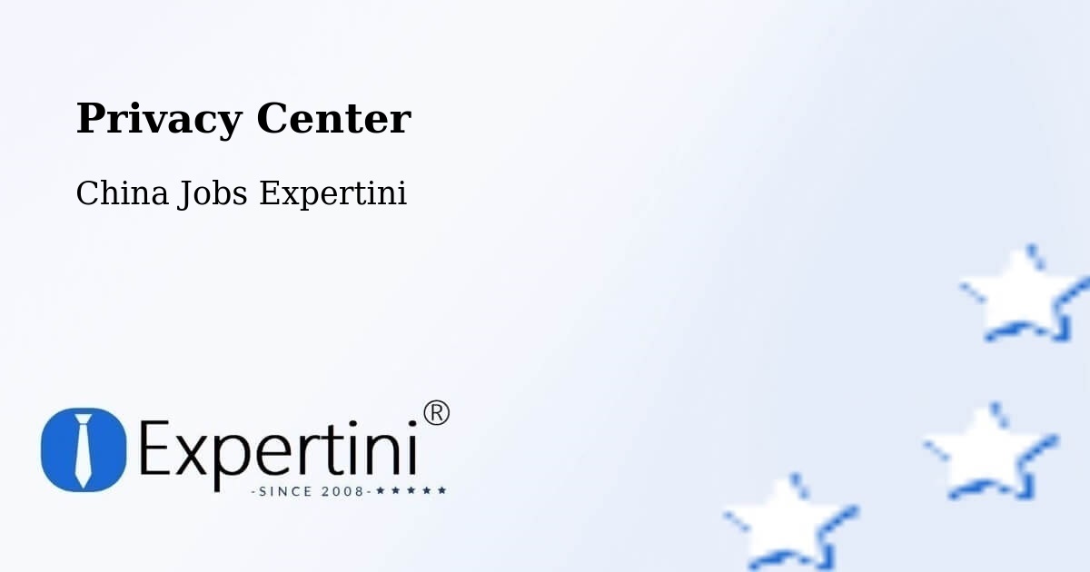 Privacy Policy – Baoding - China Jobs Expertini