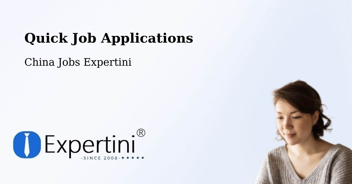 Quick Apply Feature – Baoding - China Jobs Expertini