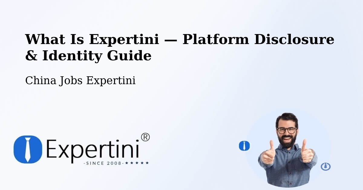 What Is Expertini — Platform Disclosure & Identity Guide – Baoding